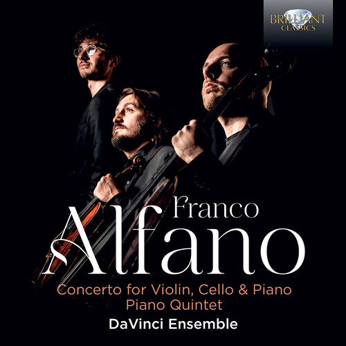 Da Vinci Ensemble - Alfano: Concerto for Violin, Cello & Piano, Piano Quintet