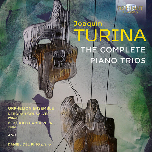 Orphelion Ensemble/ Deborah Gonsalves - Turina: The Complete Piano Trios