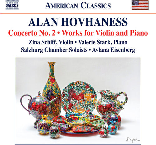 Zina Schiff / Valerie Stark - Hovhaness: Concerto No. 2; Works for Violin and Piano