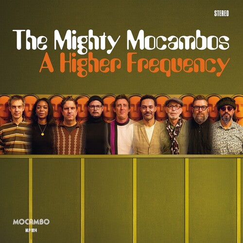 Mighty Mocambos - A Higher Frequency