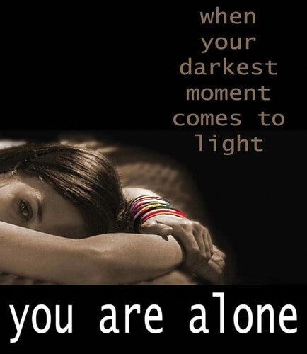 You Are Alone