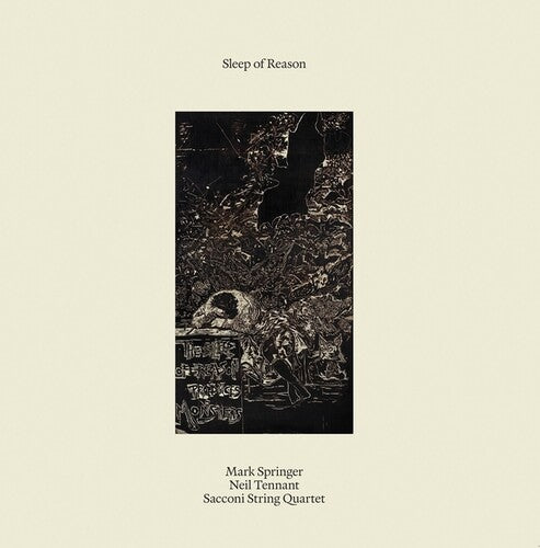 Mark Springer / Neil Tennant / Sacconi String - Sleep Of Reason