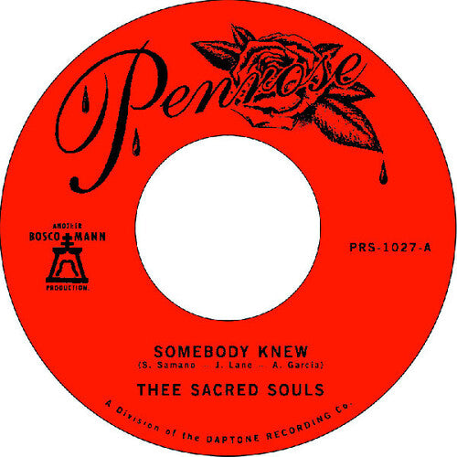 Thee Sacred Souls - Somebody Knew / We Don't Have To Be Alone