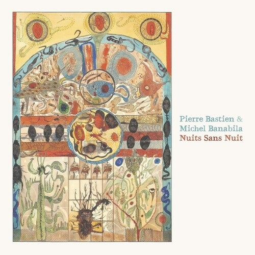 Pierre Bastien / Michel Banabila - Nuits Sans Nuit