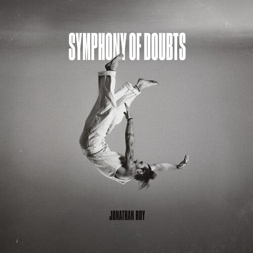 Jonathan Roy - Symphony Of Doubts