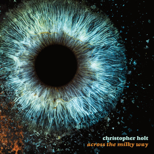 Christopher Holt - Across The Milky Way