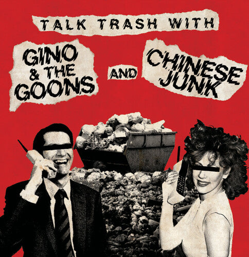 Gino And The Goons & Chinese Junk - Talk Trash With