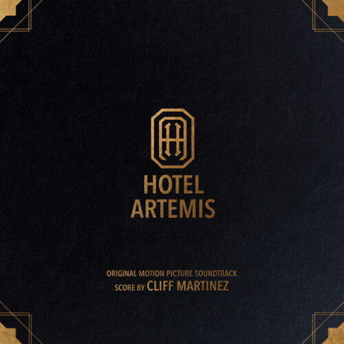 Cliff Martinez - Hotel Artemis (Original Soundtrack)