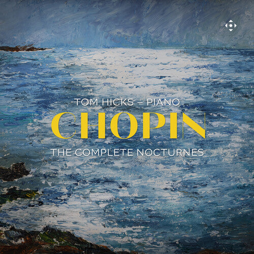 Tom Hicks - Chopin: The Complete Nocturnes