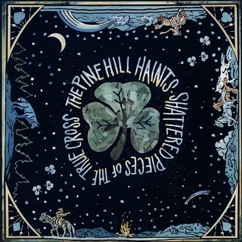 Pine Hill Haints - Shattered Pieces of the True Cross