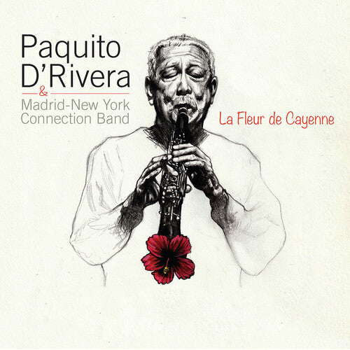 Paquito D'Rivera / Madrid-New York Connection Band - La Fleur De Cayenne