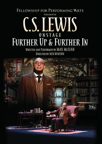 CS Lewis On Stage: Further Up And Further In
