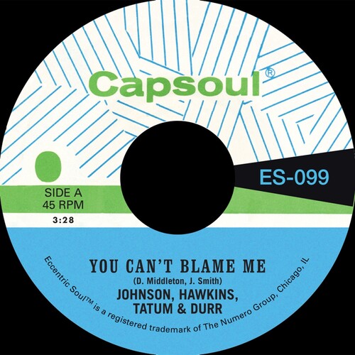 Johnson Hawkins Tatum & Durr - You Can't Blame Me B/W You're All I Need to Make It - Green