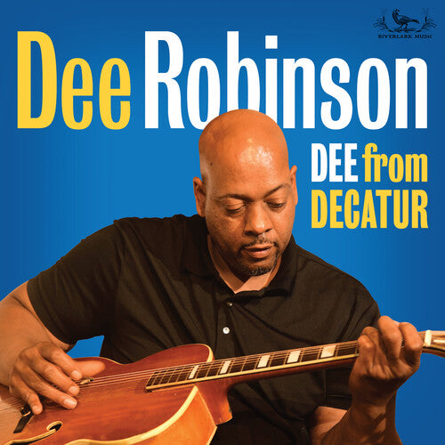 Dee Robinson - Dee From Decatur
