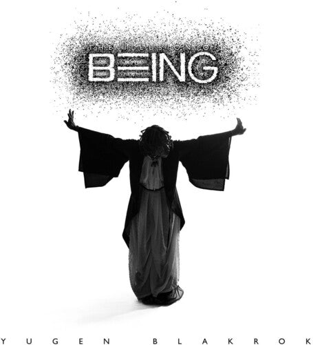 Yugen Blakrok - The Illusion Of Being