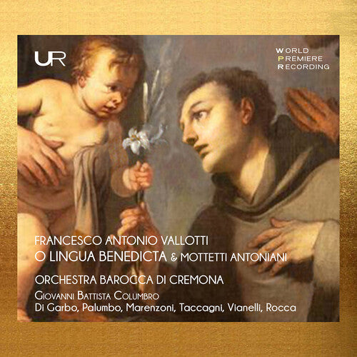 Govanni Columbro Battista - Vallotti: O Lingua Benedicta & Mottetti Antoniani