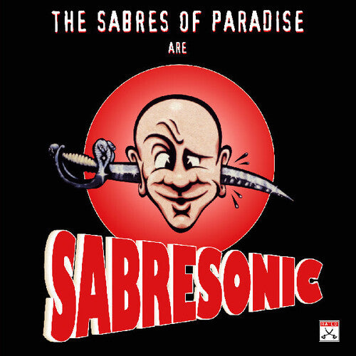 Sabres of Paradise - Sabresonic