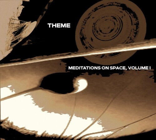 Theme - Meditations on Space, Vol. One
