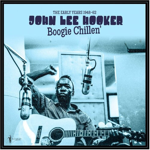 John Hooker Lee - Boogie Chillen': The Early Years 1948-62