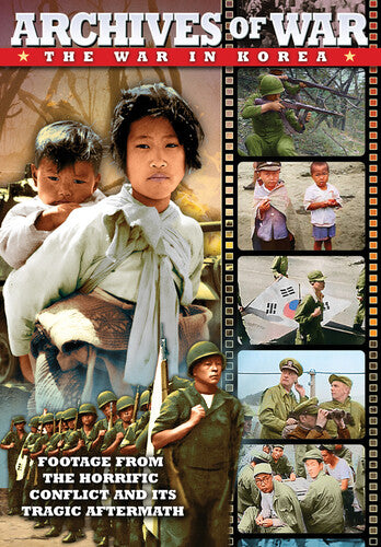 Archives Of War: The War In Korea