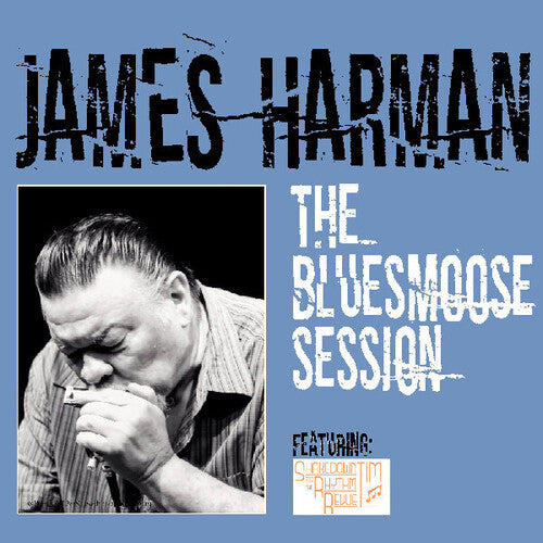 James Harman - The Bluesmoose Session