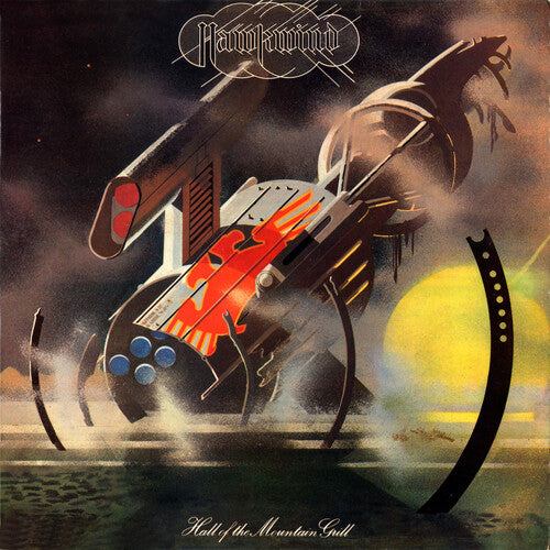 Hawkwind - Hall Of The Mountain Grill - Remastered Vinyl Edition