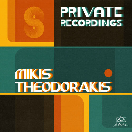 Mikis Theodorakis - Private Recordings