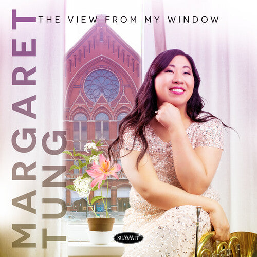 Margaret Tung - The View From My Window