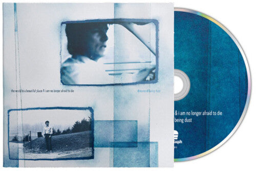 World Is a Beautiful Place & I Am No Longer Afraid - Dreams of Being Dust