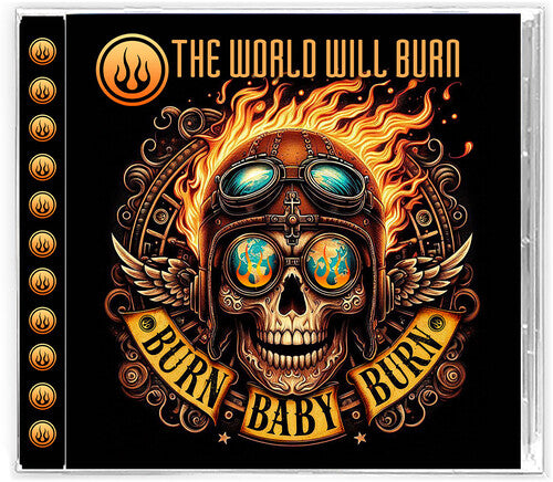 The World Will Burn - Burn Baby Burn