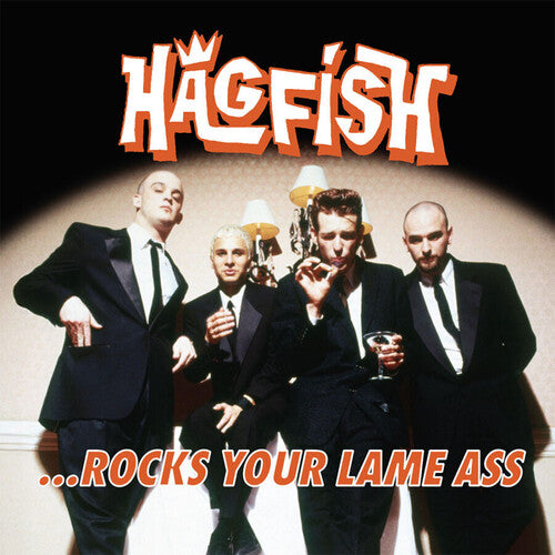 Hagfish - ...Rocks Your Lame Ass (ORANGE)