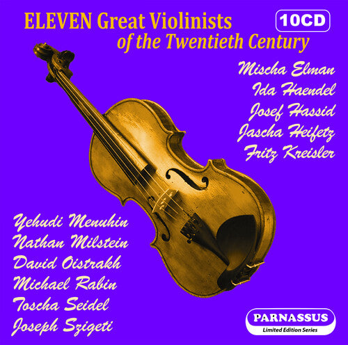 Mischa Elman / Ida Haendel - 11 Great Violinists of the 20th Century