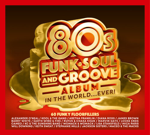Best 80s Funk Soul & Groove Album in the World - Best 80s Funk Soul & Groove Album In The World Ever / Various