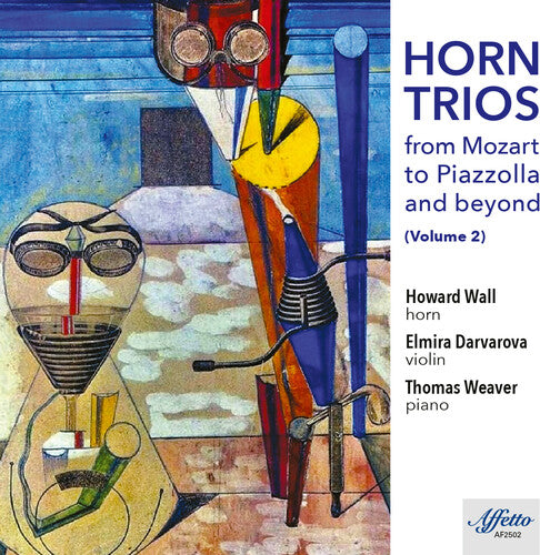 Howard Wall - Horn Trios from Mozart to Piazzolla and Beyond, Vol. 2