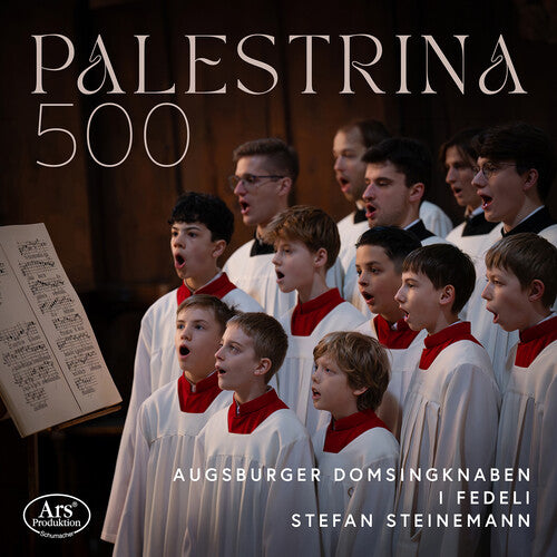Augsburger Domsingknaben - Palestrina 500