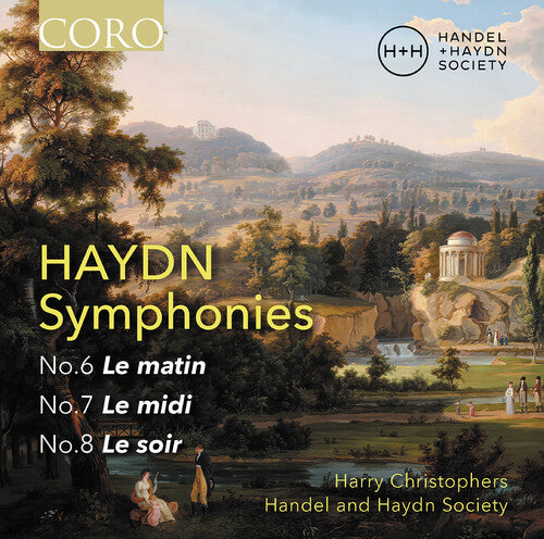 Handel & Haydn Society - Haydn: Syphonies Nos. 6, 7 & 8 (Le matin, Le midi, Le soir)