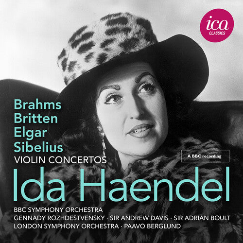 Ida Haendel - Britten, Brahms, Elgar & Sibelius: Violin Concertos