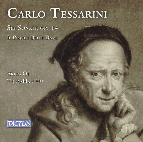 Eriko Oi - Tessarini: Sei Sonate, Op. 14; Il Piacier delle dame