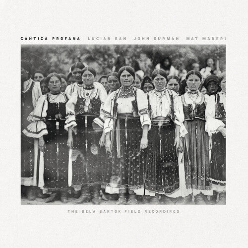 Lucian Ban / John Surman / Mat Maneri - Cantica Profana