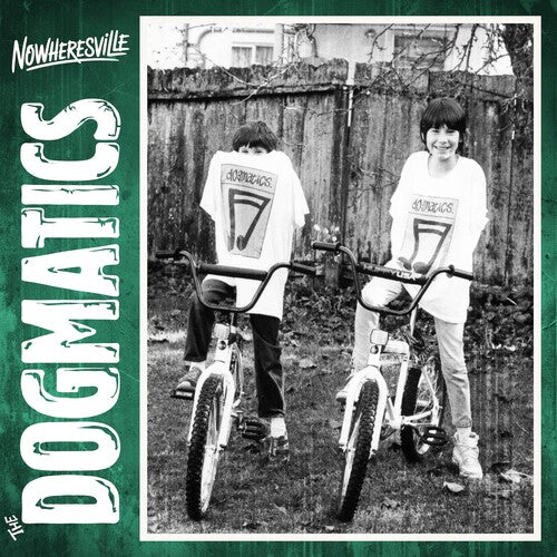 Dogmatics - Nowheresville