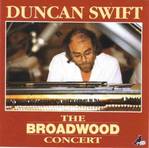 Duncan Swift - The Broadwood Concert