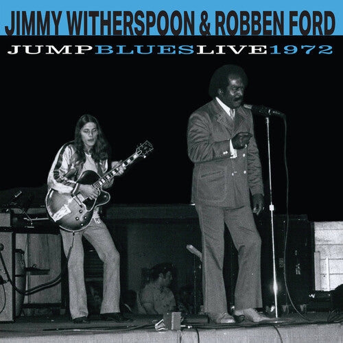 Jimmy Witherspoon / Robben Ford - Jump Blues Live 1972
