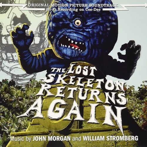 John Morgan / Bill Stromberg - The Lost Skeleton Returns Again (Original Soundtrack)