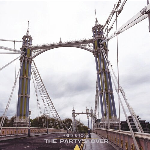 Fritz & Tony - The Party's Over