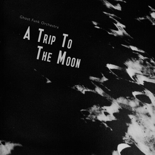 Ghost Funk Orchestra - A Trip to the Moon - Green