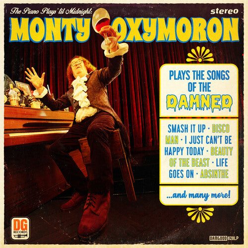Monty Oxymoron - The Piano Plays 'Til Midnight: Monty Oxymoron Plays The Songs Of The Damned