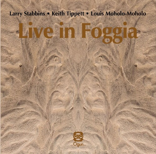Larry Stabbins / Keith Tippett - Live In Foggia