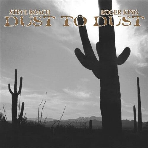 Steve Roach / Roger King - Dust To Dust