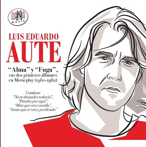 Luis Aute Eduardo - Alma Y Fuga: Sus Dos Primeros Albumes (1980-1982)