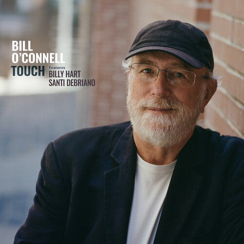 Bill O'Connell / Santi Debriano / Billy Hart - Touch